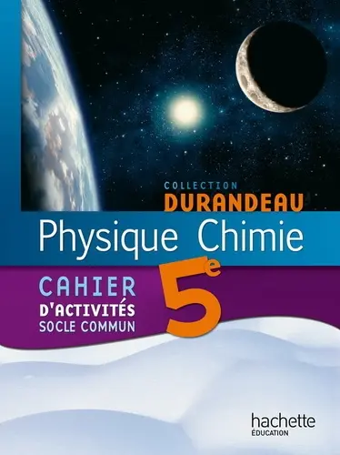 Physique chimie 5e - Cahier d'activité socle commun