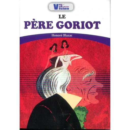 Le Père Goriot -Honoré de Balzac