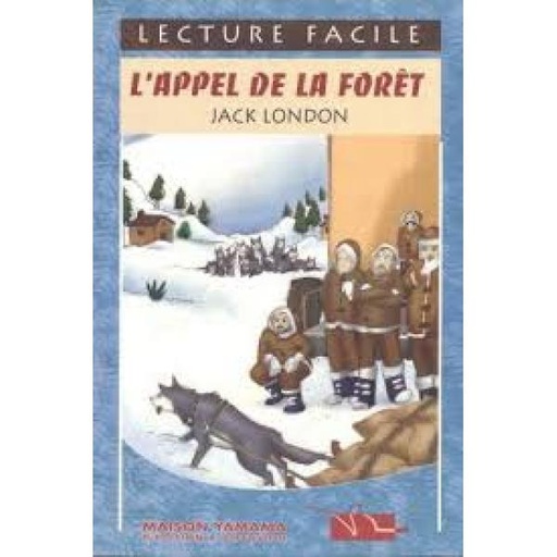 L'Appel De La Forêt - Lecture Facile