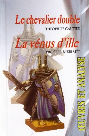 La Vénus D'Ille & Le Chevalier Double
