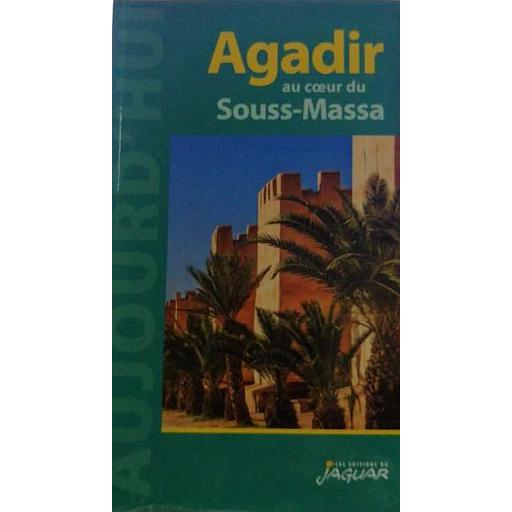 Agadir Au Cœur Du Souss-Massa