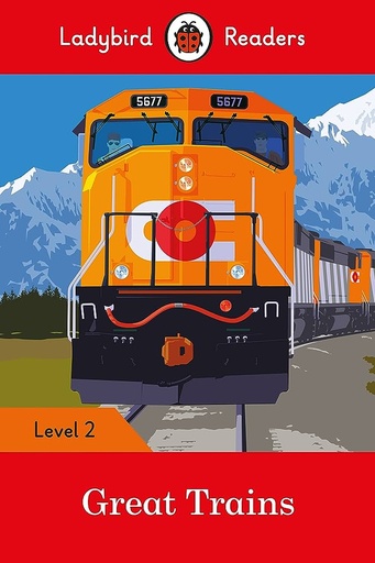 Ladybird Readers - Great Trains - Level 2