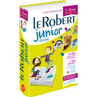 [9782321015161] Dictionnaire Le Robert junior illustré - 7/11 ans - CE-CM-6e
